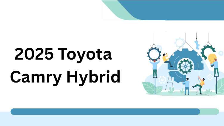 2025 Toyota Camry Hybrid 2025 Toyota Camry Hybrid