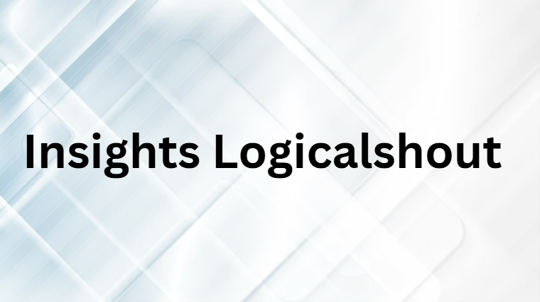 Insights Logicalshout Insights Logicalshout