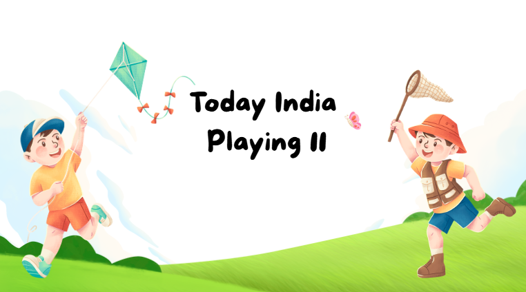 Today India Playing 11 Today India Playing 11