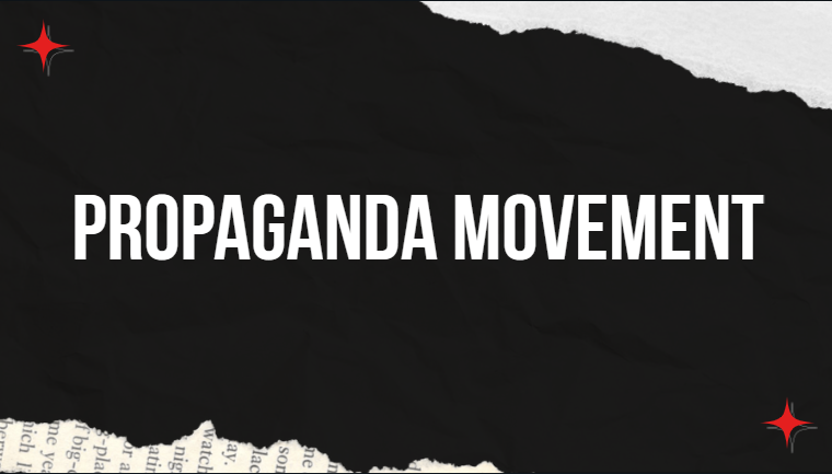Propaganda Movement Propaganda Movement